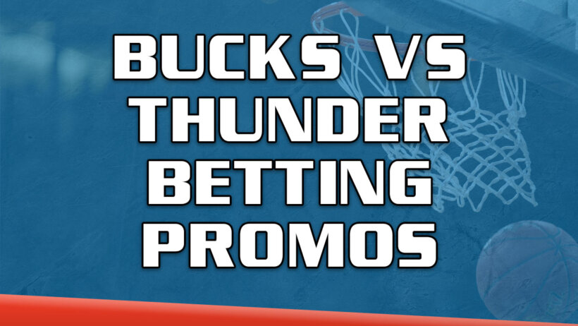 Bucks-Thunder betting promos
