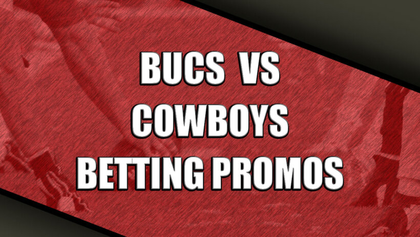 Bucs-Cowboys betting promos