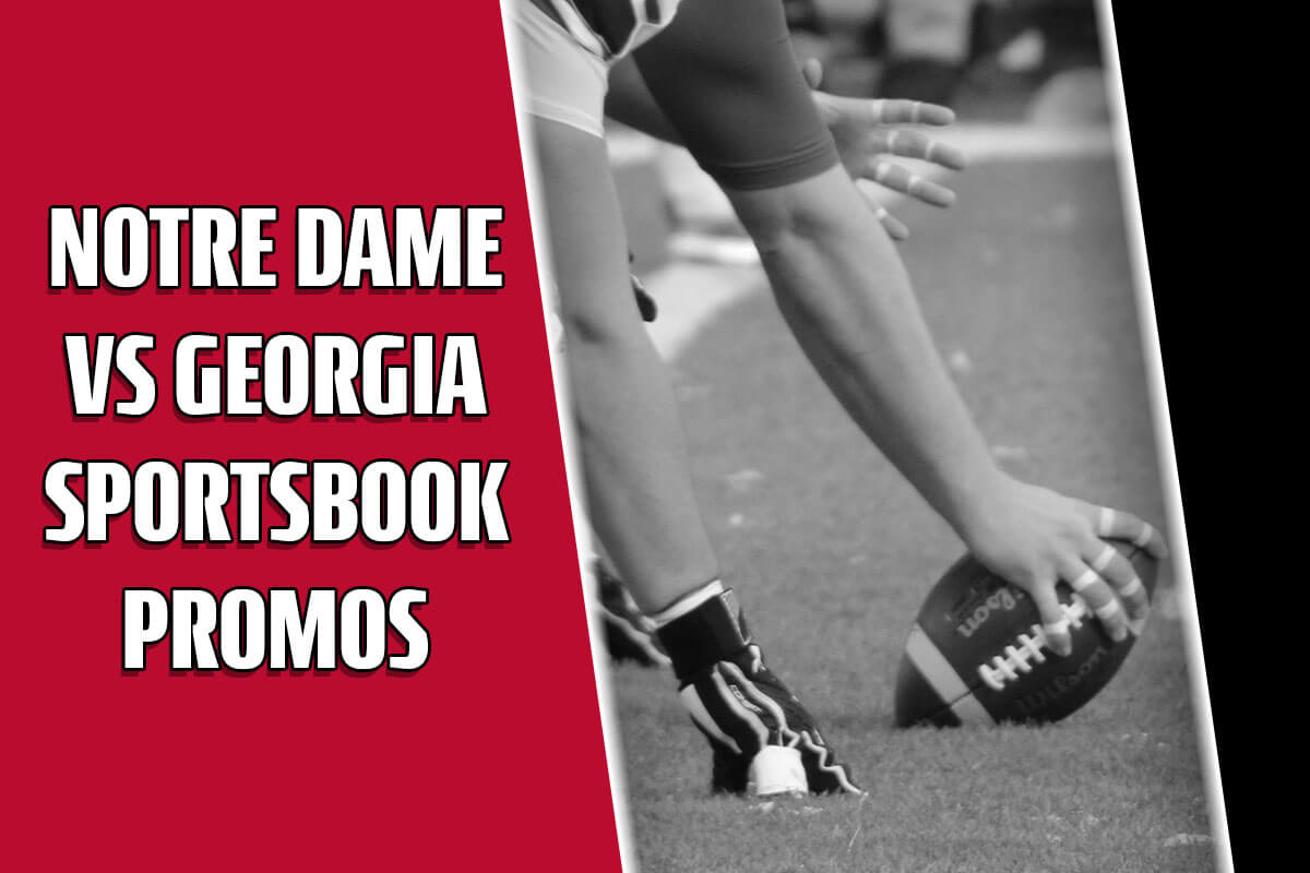 Notre Dame-Georgia sportsbook promos