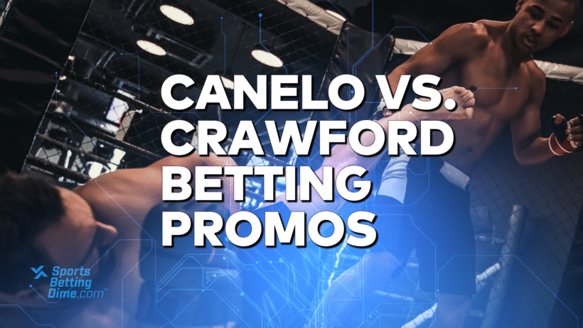 Canelo Vs. Crawford Betting Promos