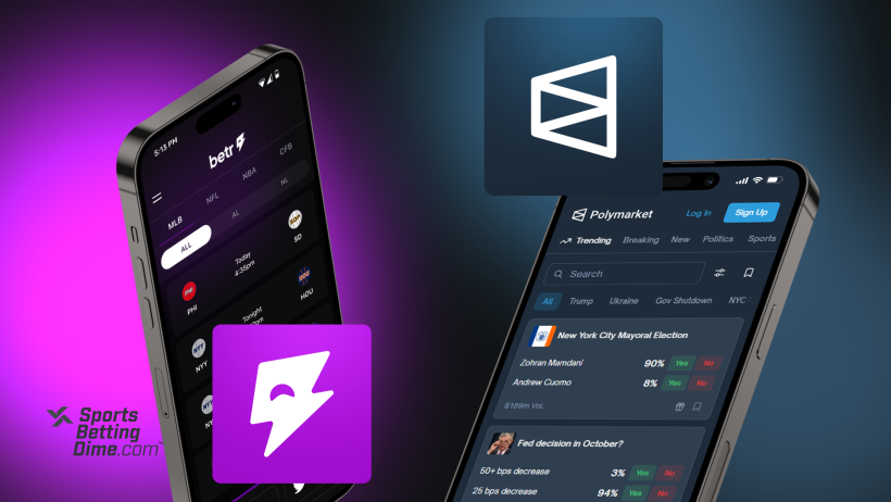 Betr and Polymarket.