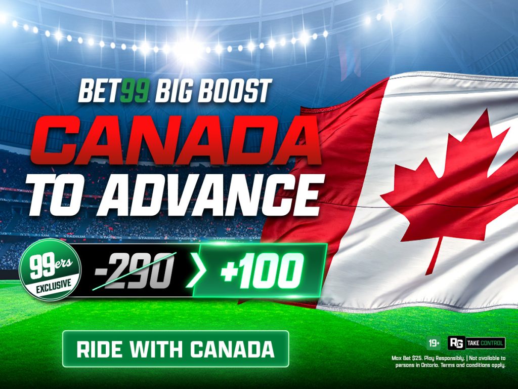 BET99 Canada to Advance boost: -290 to +100.