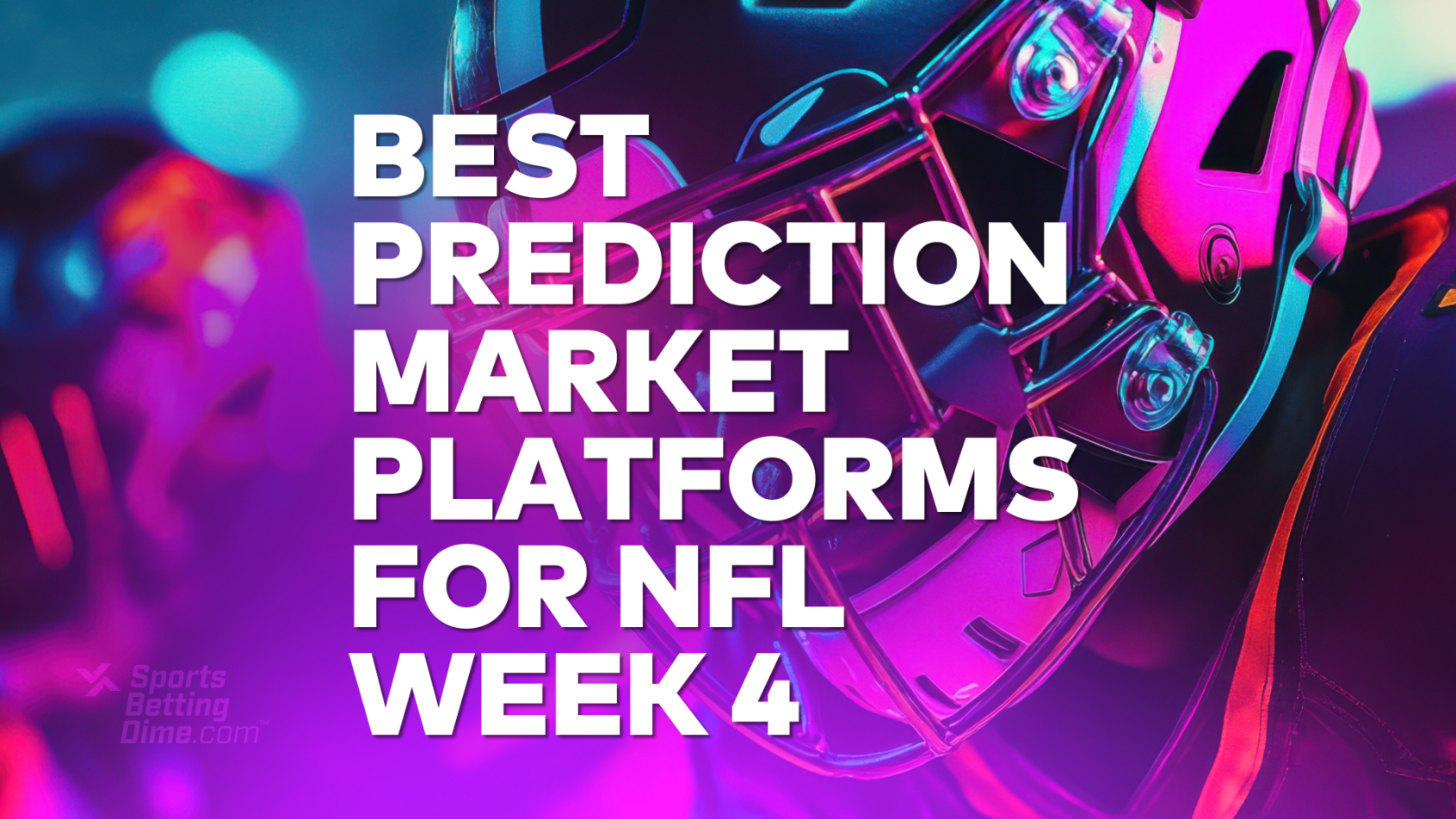 Best Prediction Market Platforms for NFL Week 4