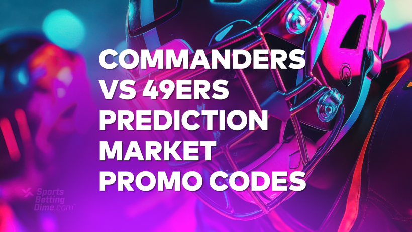 Commanders-49ers Prediction Market Promo Codes: Best Monday Night Football Bonuses
