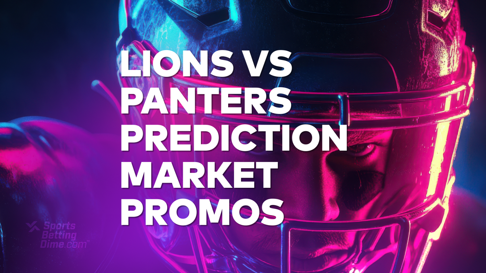 Lions-Panters Prediction Market Promos: Lock In Bonuses For Sunday Night Football