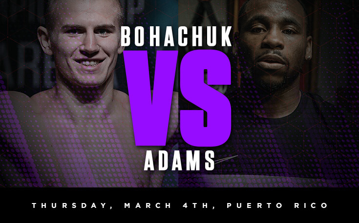 Serhii Bohachuk vs Brandon Adams