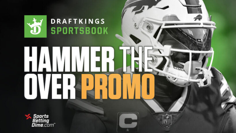 DraftKings Hammer the Over promo - Patriots vs Bills